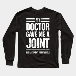 Titanium Ankle | Joint Replacement Ankle Surgery Long Sleeve T-Shirt